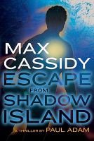 Max Cassidy: Escape from Shadow Island cover