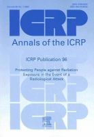 Icrp Publication 96 Protecting People Against Radiation Exposure in the Event of a Radiological Attack cover