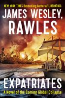 Expatriates : A Novel of the Coming Global Collapse cover