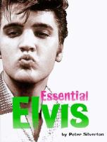 Essential Elvis A Photographic Survey of His Top Fifty Recordings cover