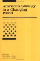 America's Strategy in a Changing World An International Security Reader cover