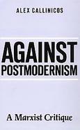 Against Post Modernism A Marxist Critique cover