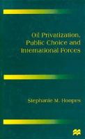 Oil Privatization, Public Choice, and International Forces cover
