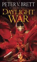 The Daylight War: Book Three of the Demon Cycle cover