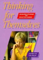 Thinking for Themselves: Developing Strategies for Reflective Learning cover