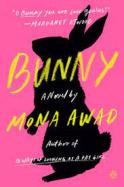 Bunny : A Novel cover