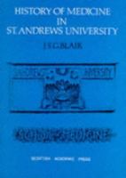 The History of Medicine in the University of st Andrews cover