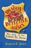 Case of the Vanished Sea Dragon (Dragon Detective Agency) cover