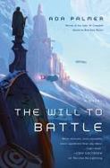 The Will to Battle : Book 3 of Terra Ignota cover