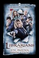 The Librarians and the Mother Goose Chase cover