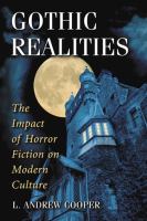 Gothic Realities : The Impact of Horror Fiction on Modern Culture cover