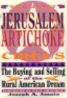 The Great Jerusalem Artichoke Circus The Buying and Selling of the Rural American Dream cover