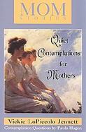 Momstories Quiet Contemplations for Mothers cover