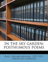 In the sky garden; posthumous Poems cover