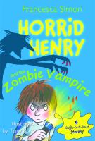 Horrid Henry and the Zombie Vampire cover