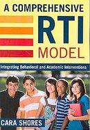 A Comprehensive Rti Model Integrating Behavioral and Academic Interventions cover