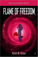 Flame of Freedom: Mystic Journey Chronicles: Book One cover