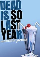 Dead Is So Last Year cover