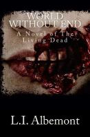 World Without End : A Novel of the Living Dead cover