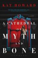 A Cathedral of Myth and Bone : Collected Stories cover