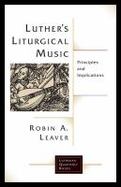 Luther's Liturgical Music cover