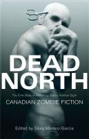Dead North : Canadian Zombie Fiction cover