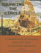 Squaring the Circle : A Pseudotreatise of Urbogony cover