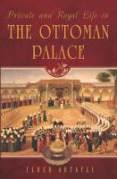 Private and Royal Life in the Ottoman Palace cover