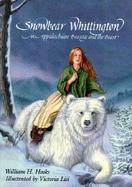 Snowbear Whittington,: An Appalachian Beauty and the Beast cover