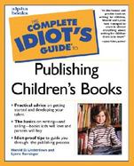 The Complete Idiot's Guide to Publishing Children's Books cover