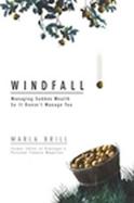Windfall!: Managing Sudden Wealth So It Doesn't Manage You cover