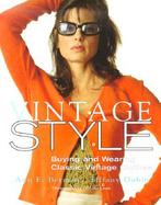 Vintage Style: Buying and Wearing Classic Vintage Clothes cover