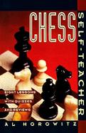 Chess Self-Teacher 8 Lessons With Quizzes and Reviews cover