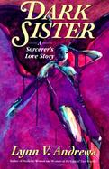 Dark Sister: Sorcerer's Love Story, a cover