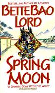 Spring Moon A Novel of China cover