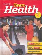 Teen Health, Course 1, Student Edition cover