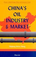 China's Oil Industry & Market cover