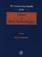 The Concise Encyclopedia of the Ethics of New Technologies cover