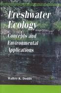 Freshwater Ecology Concepts and Environmental Applications cover