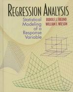 Regression Analysis Statistical Modeling of a Response Variable cover