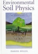 Environmental Soil Physics cover