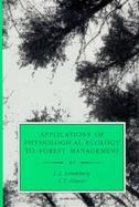Applications of Physiological Ecology to Forest Management cover