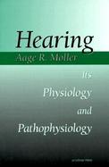 Hearing Its Physiology and Pathophysiology cover
