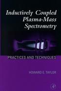Inductively Coupled Plasma-Mass Spectrometry Practices and Techniques cover