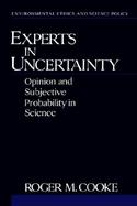 Experts in Uncertainty Opinion and Subjective Probability in Science cover