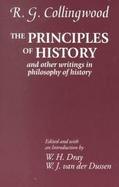 The Principles of History And Other Writings in Philosophy of History cover