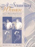 A Sounding of Women Autobiographies from Unexpected Places cover