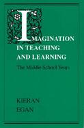 Imagination in Teaching and Learning The Middle School Years cover