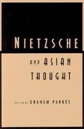 Nietzsche and Asian Thought cover