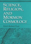 Science, Religion, and Mormon Cosmology cover